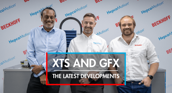 HepcoMotion - XTS & GFX – The Latest Developments | Live Webinar